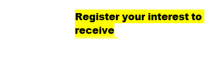 Text Box: &nbsp;
Register your interest to receive
updates
